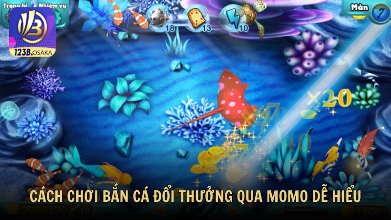 Cách chơi bắn cá đổi thưởng qua Momo dễ hiểu cho người mới