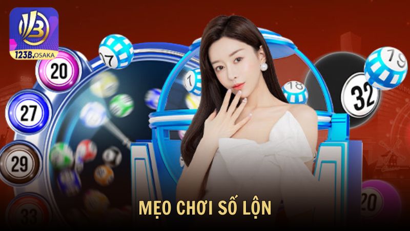 Mẹo chơi số lộn hiệu quả cho người mới bắt đầu