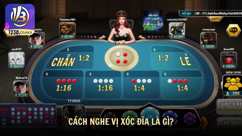 Cách nghe vị xóc đĩa là gì?