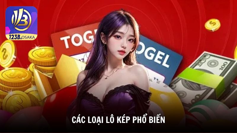 Các loại lô kép phổ biến