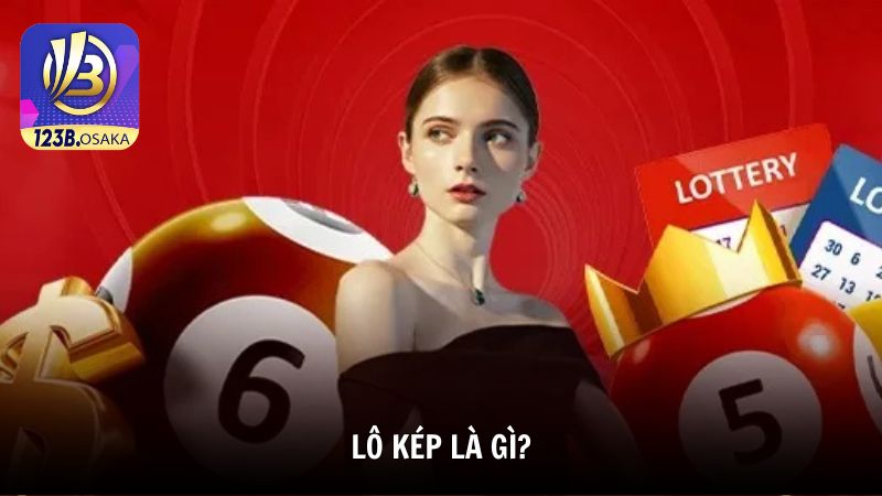 Lô kép là gì?