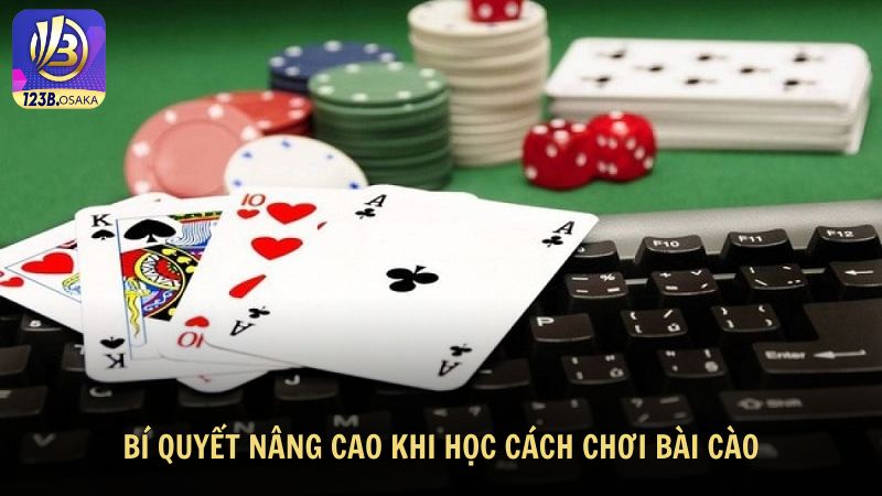 Bí Quyết Nâng Cao Khi Học Cách Chơi Bài Cào